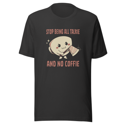 A charming coffee cup holding an axe alongside the phrase “All Talkie And No Coffie”. This playful yet edgy design captures the contrast between sweet morning vibes and the unstoppable force of caffeine. Perfect for coffee lovers who wake up cute… but powered by attitude.
