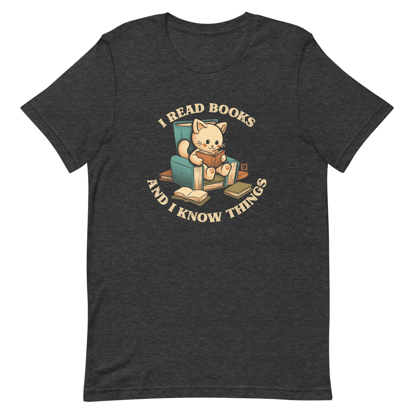 An adorable cat is sitting on a stack of books encircled by the sentence "I READ BOOKS AND I KNOW THINGS". Perfect for book lovers, this design combines wit and cuteness, making it a great choice for those who love reading and cats.