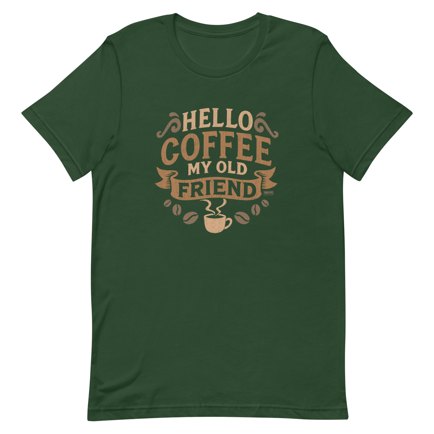 Vintage-style graphic featuring the phrase “Hello Coffee My Old Friend” in bold brown lettering, surrounded by decorative flourishes, coffee beans, and a steaming coffee cup.
