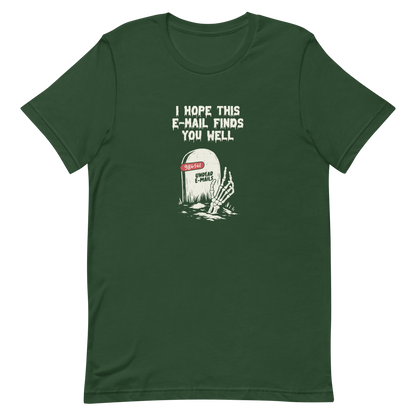 An old tombstone displays the number "986561 Undead E-mails," while a skeletal hand emerges from the ground beneath the phrase "I hope this email finds you well." This artwork plays with the everyday terror of overflowing inboxes and the dark humor of the digital world. Perfect for those who work with email, love sarcasm, and have a morbid sense of humor.