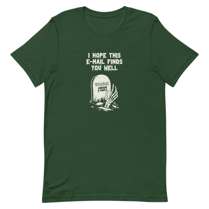 An old tombstone displays the number "986561 Undead E-mails," while a skeletal hand emerges from the ground beneath the phrase "I hope this email finds you well." This artwork plays with the everyday terror of overflowing inboxes and the dark humor of the digital world. Perfect for those who work with email, love sarcasm, and have a morbid sense of humor.