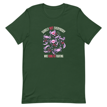 Several axolotls dressed as ninjas, each in different poses, with the words "Surely not everyone was kung fu fighting" written around them. This design combines cuteness and martial arts in a fun and unique scene. Ideal for oxolotl fans, Japanese culture lovers, and those who enjoy fun and original prints.