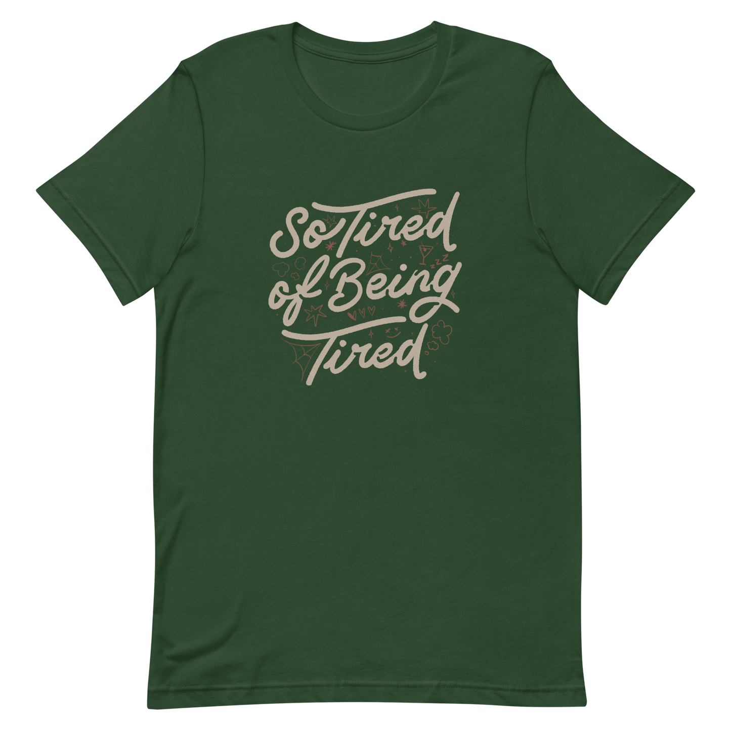 The artwork features the retro-style lettering "So Tired of Being Tired" surrounded by small icons like stars, hearts, clouds, and spider webs. This composition expresses the feeling of constant fatigue in a fun and stylish way. Ideal for those who bring humor to life and those who experience exhaustion in a lighthearted and humorous way.