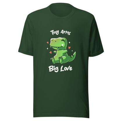An adorable T-Rex appears in the center, with its short arms and cute smile. This design plays with the contrast between the dinosaur's ferocity and the phrase "Tiny arms, big love," delivering humor and affection. Perfect for those who love geeky, fun, and personality-filled prints, especially dinosaur fans and those with a soft heart.