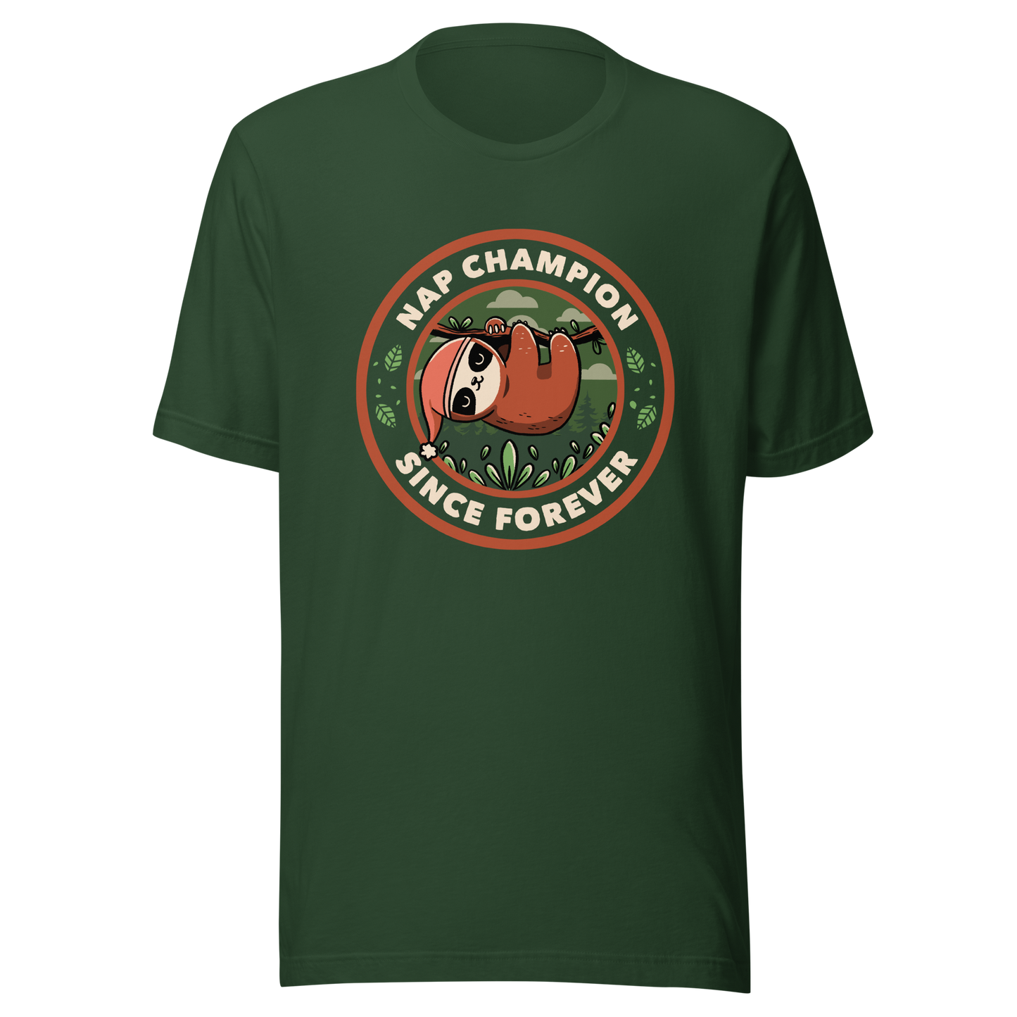 A cute illustration of a sloth wearing a cap, hanging from a branch as if taking a nap. Around him the phrase "Nap Champion Since Forever". This is a perfect gift for everyone who loves to nap or loves sloths.