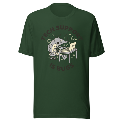A cute shrimp sits at a desk, typing on a laptop while surrounded by the phrase “Tech Support Is Bugs”. This design is a humorous visual pun about coding bugs, blending marine life with developer culture in a lighthearted way. Perfect for programmers, tech nerds and anyone who lives between coffee cups and lines of code.