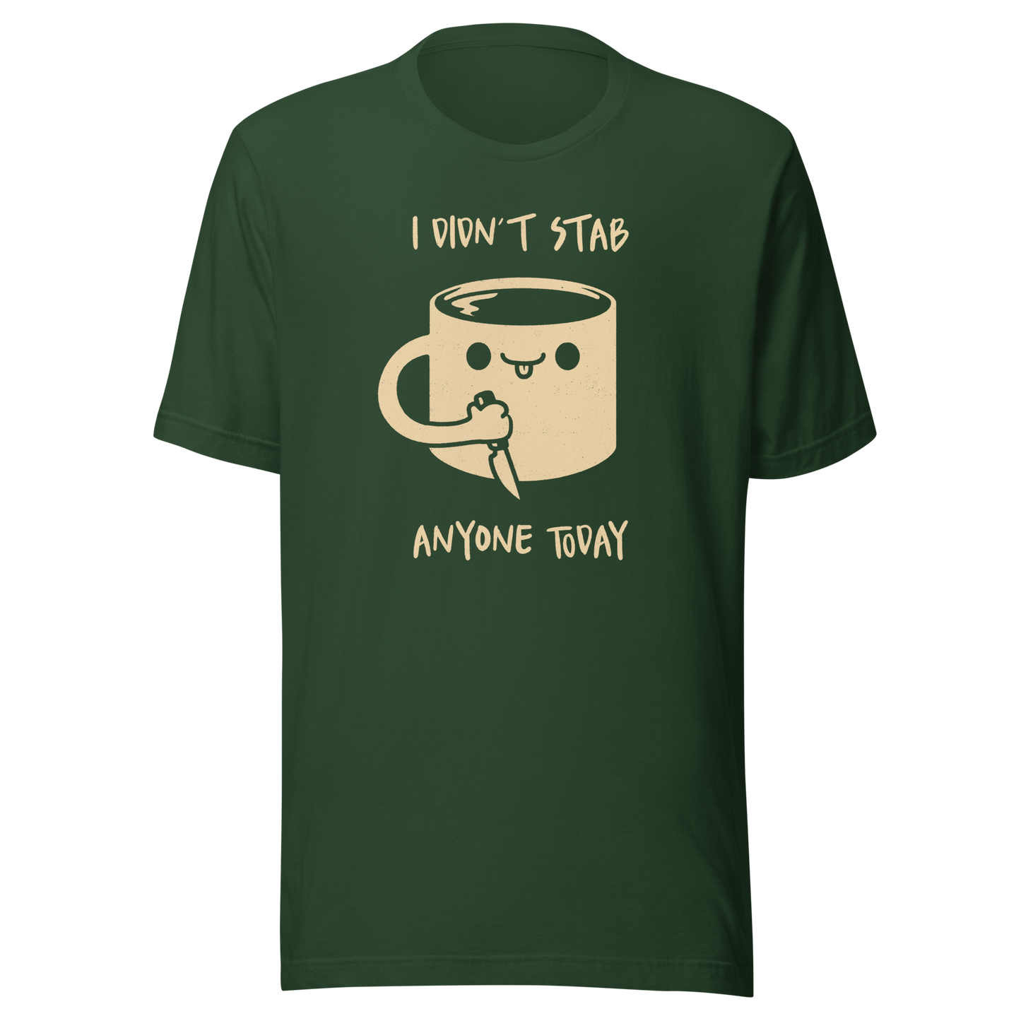 A fun illustration of a smiling coffee mug holding a knife, paired with the phrase “I Didn’t Stab Anyone Today”. A sarcastic, coffee-lover design that celebrates patience, caffeine, and getting through the day with humour.