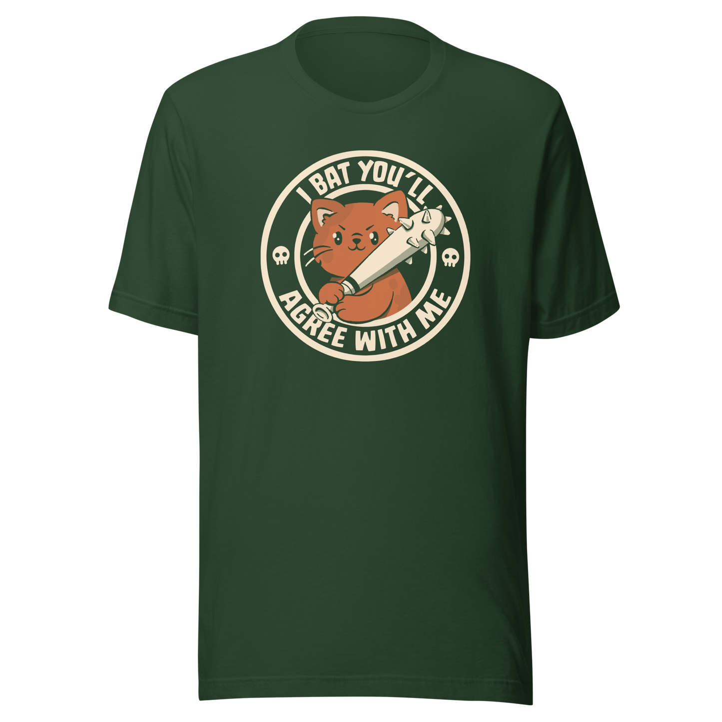 A feisty kitten grips a spiked bat with fierce determination, paired with the phrase "I Bat You'll Agree With Me". A bold and playful design that blends cute and chaotic energy, perfect for cat lovers with a sharp sense of humor and a taste for witty wordplay.
