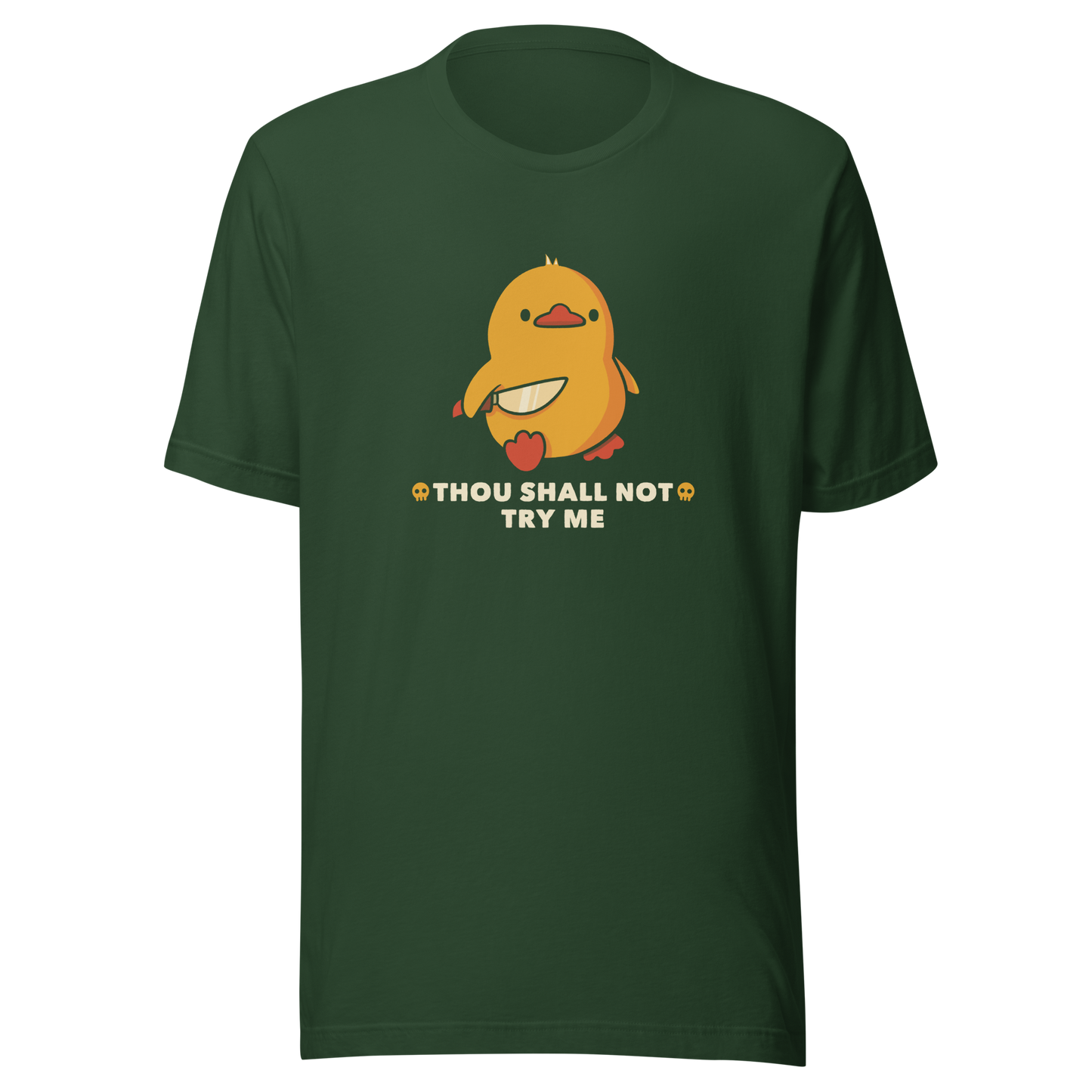 A duck holds a shiny knife with a blank stare and above the phrase “Thou Shall Not Try Me Funny Duck”. This design mixes dark humor and cuteness in the most unexpected way. Perfect for those who love ducks, sarcastic jokes and edgy humor.