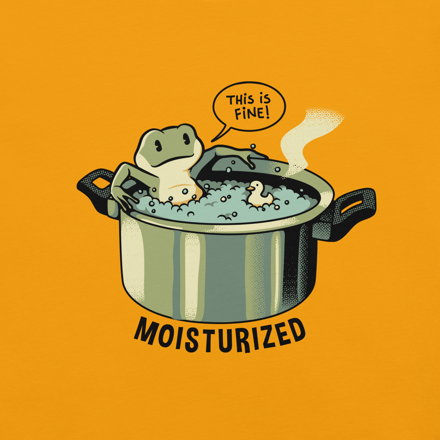 A relaxing frog enjoys a bath in a pot of boiling water while calmly saying, “This is fine”. This artwork combines sarcastic humor with an unexpectedly relaxed vibe. Perfect for frog lovers, memes, irony, and a touch of playful absurdity.