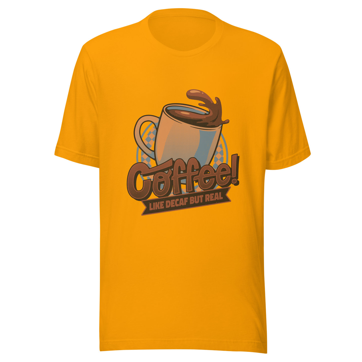 A tilted coffee cup paired with the lettering ‘COFFEE! Like Decaf But Real’. A bold and humorous design made for true coffee lovers who take their caffeine seriously. Perfect as a gift for baristas, caffeine addicts and anyone who believes real coffee is never decaf.