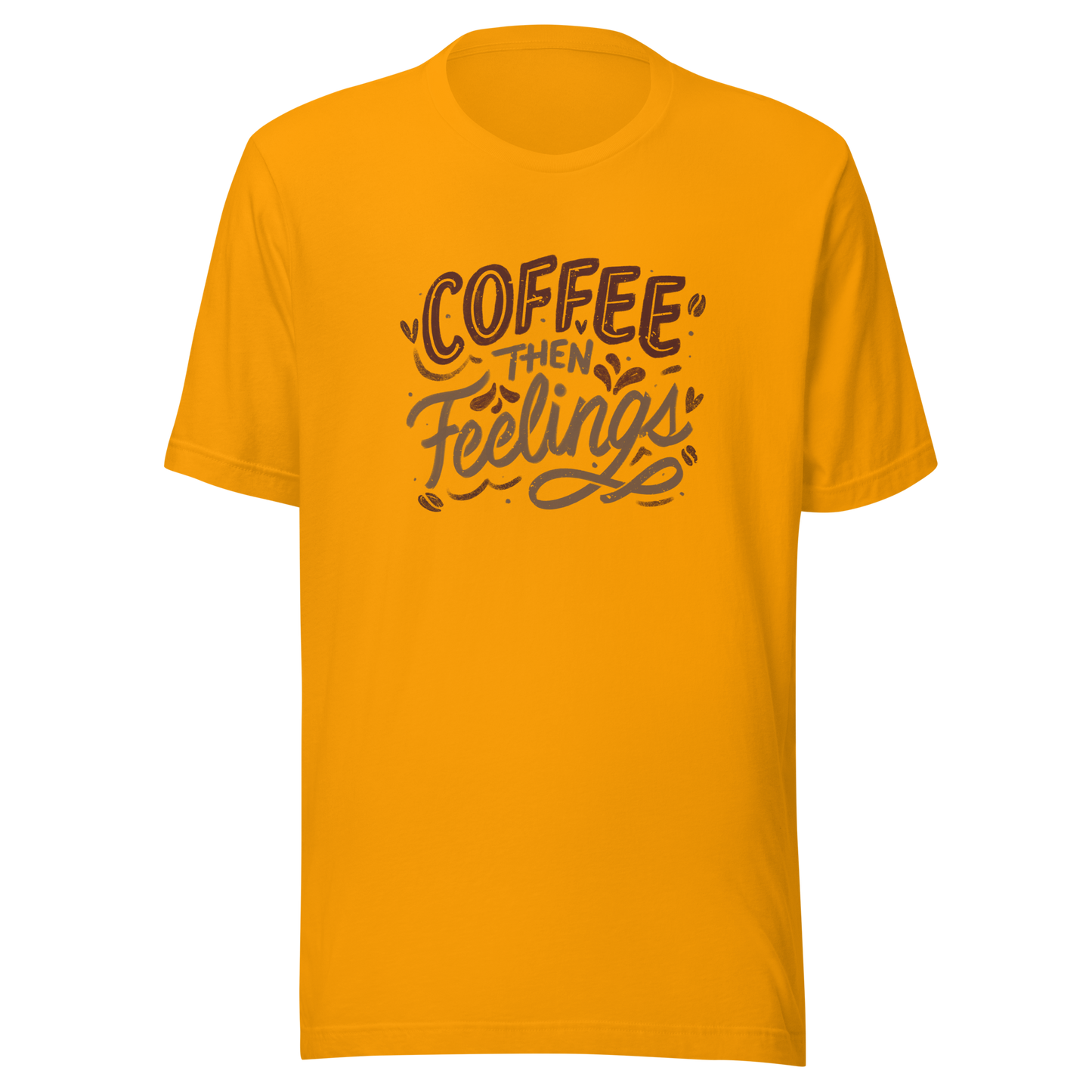 Warm brown lettering featuring the phrase “Coffee Then Feelings”. A minimalist and relatable design for those who need caffeine before emotions. Perfect as a gift for coffee lovers who appreciate clean typography and a touch of honest humor.
