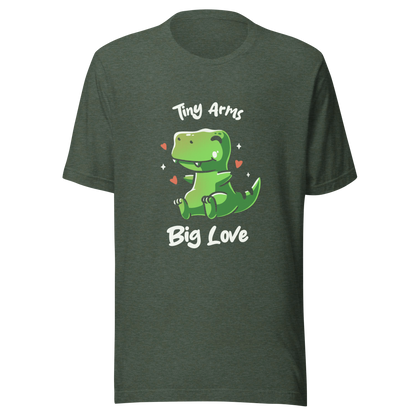 An adorable T-Rex appears in the center, with its short arms and cute smile. This design plays with the contrast between the dinosaur's ferocity and the phrase "Tiny arms, big love," delivering humor and affection. Perfect for those who love geeky, fun, and personality-filled prints, especially dinosaur fans and those with a soft heart.