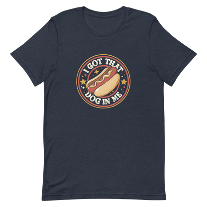 A retro-styled hotdog illustration surrounded by stars with the phrase “I Got That Dog In Me”. It combines humor and vintage design with a playful twist on the popular meme expression. The perfect gift for meme lovers, food enthusiasts, and anyone who enjoys bold, funny, and quirky designs.