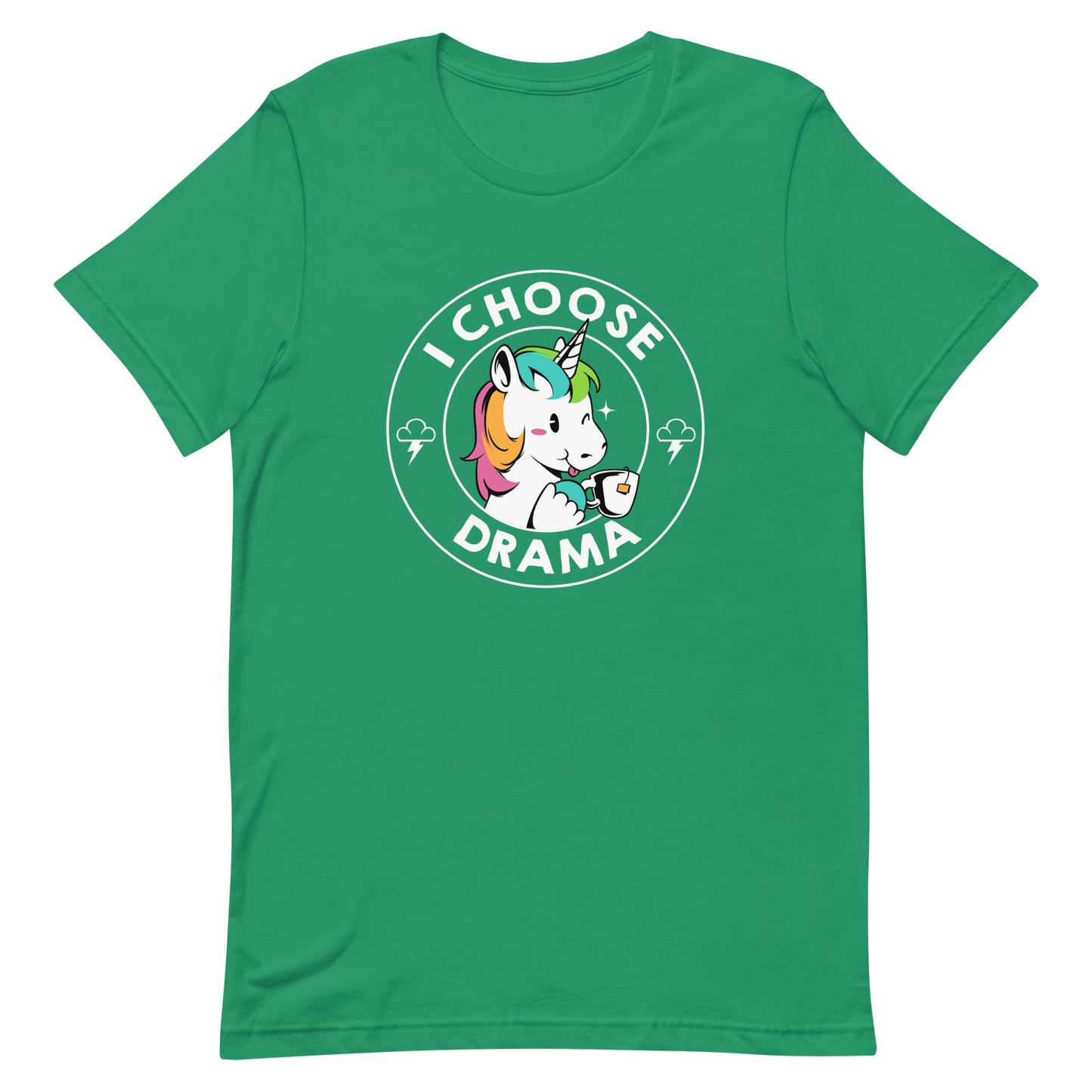 A cartoon unicorn with rainbow-colored mane holds a cup of tea and a heart, encircled by the words 'I Choose Drama'. Two small clouds with lightning bolts flank the unicorn, adding a playful yet slightly edgy vibe. The design is bold and whimsical with a pop-art influence.