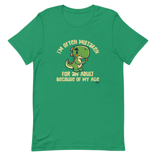 Cute cartoon dinosaur standing with a funny expression, accompanied by the humorous phrase “I’m Often Mistaken for an Adult Because of My Age” in bold distressed lettering.