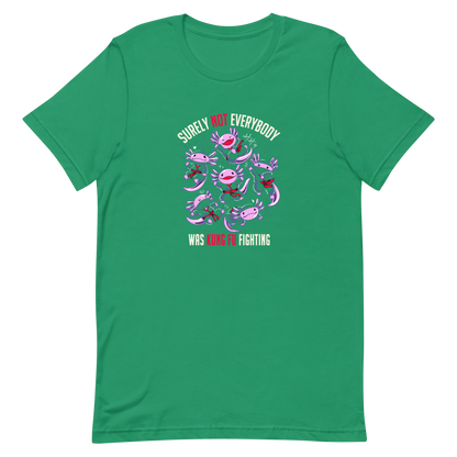 Several axolotls dressed as ninjas, each in different poses, with the words "Surely not everyone was kung fu fighting" written around them. This design combines cuteness and martial arts in a fun and unique scene. Ideal for oxolotl fans, Japanese culture lovers, and those who enjoy fun and original prints.
