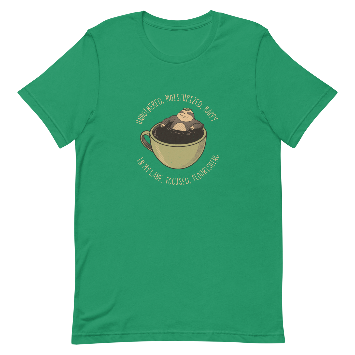 A relaxed sloth floats inside a big cup of coffee, surrounded by the phrase “Unbothered, moisturized, happy, in my lane, focused, flourishing”. This design captures the perfect mix of calm energy and self-confidence. Ideal for coffee lovers, cozy souls and sloth lovers.
