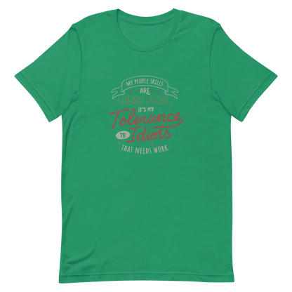 A sarcastic and funny lettering featuring the phrase “My People Skills Are Just Fine, It’s My Tolerance To Idiots That Needs Work”. Perfect for introverts, coworkers, and anyone who loves dry humor and witty quotes.
