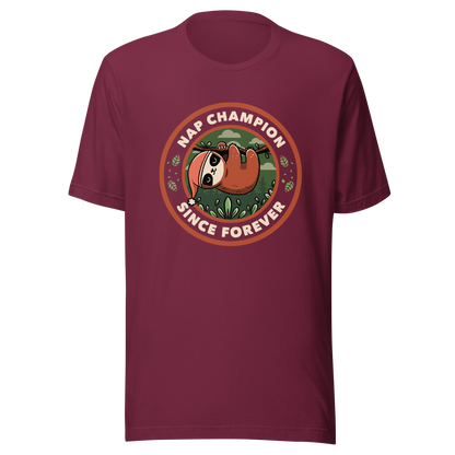 A cute illustration of a sloth wearing a cap, hanging from a branch as if taking a nap. Around him the phrase "Nap Champion Since Forever". This is a perfect gift for everyone who loves to nap or loves sloths.