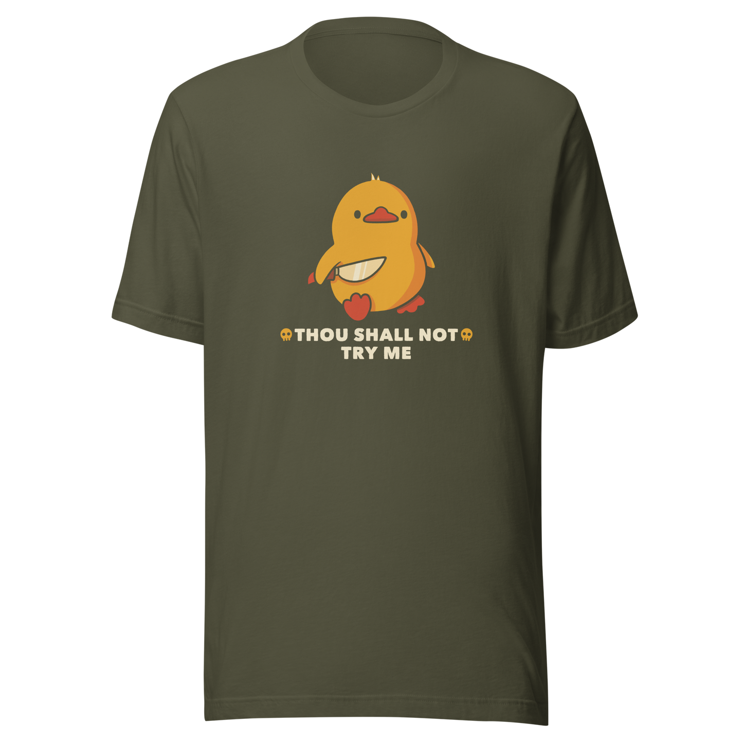 A duck holds a shiny knife with a blank stare and above the phrase “Thou Shall Not Try Me Funny Duck”. This design mixes dark humor and cuteness in the most unexpected way. Perfect for those who love ducks, sarcastic jokes and edgy humor.