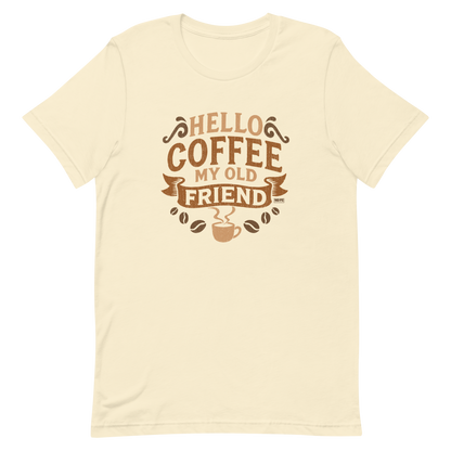 Vintage-style graphic featuring the phrase “Hello Coffee My Old Friend” in bold brown lettering, surrounded by decorative flourishes, coffee beans, and a steaming coffee cup.