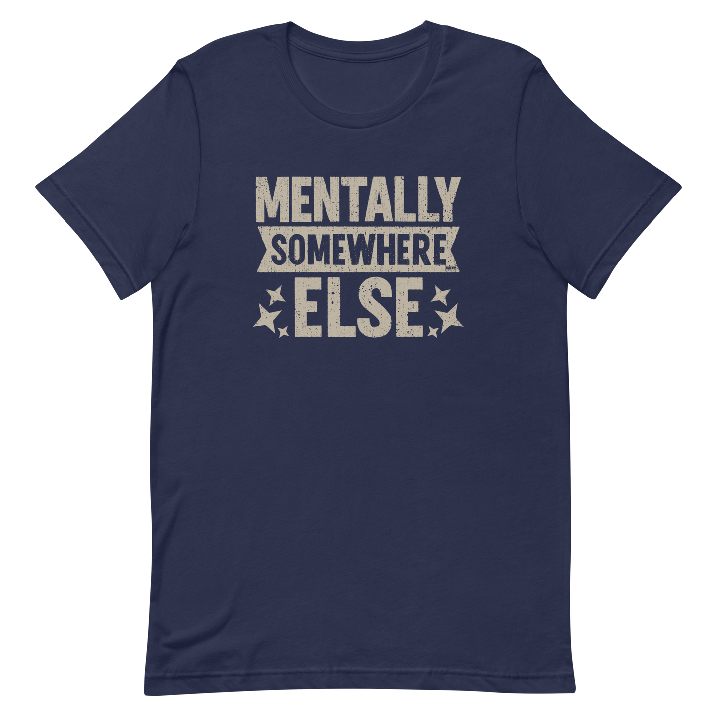 Distressed vintage-style text graphic displaying the phrase “Mentally Somewhere Else,” decorated with scattered star icons and a bold, textured font.
