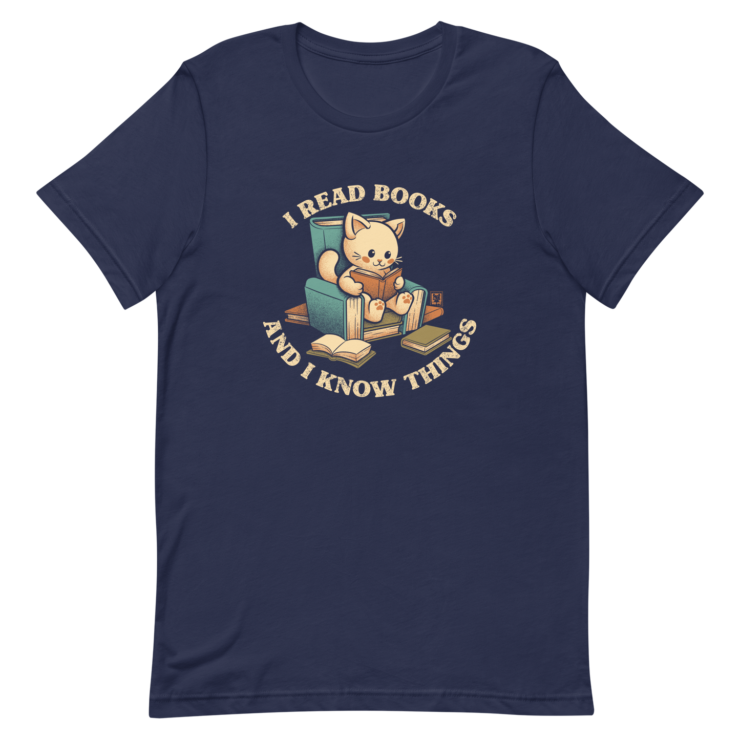 An adorable cat is sitting on a stack of books encircled by the sentence "I READ BOOKS AND I KNOW THINGS". Perfect for book lovers, this design combines wit and cuteness, making it a great choice for those who love reading and cats.