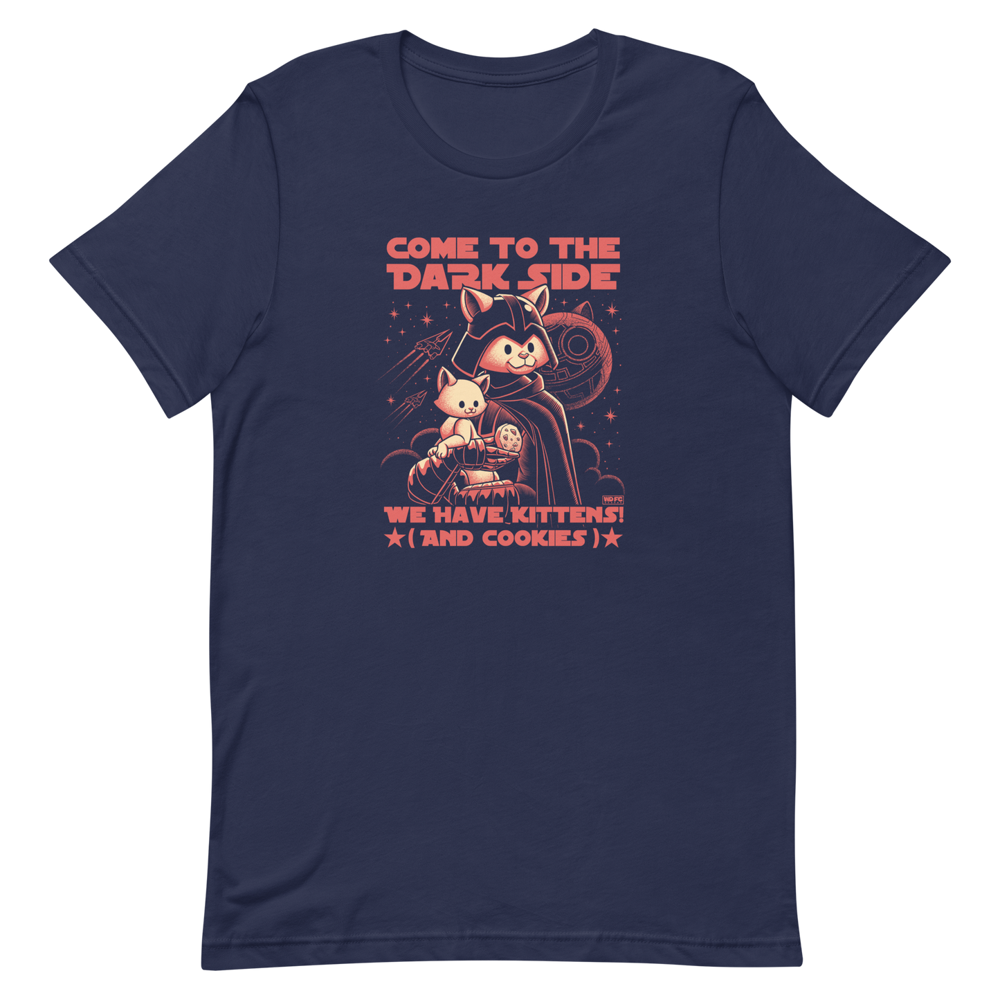 This fun and nerdy design, encircled by the phrase 'COME TO THE DARK SIDE, WE  HAVE KITTENS AND COOKIES', features a feline twist on sci-fi villains, perfect for cat lovers, space fans, and cookie enthusiasts.