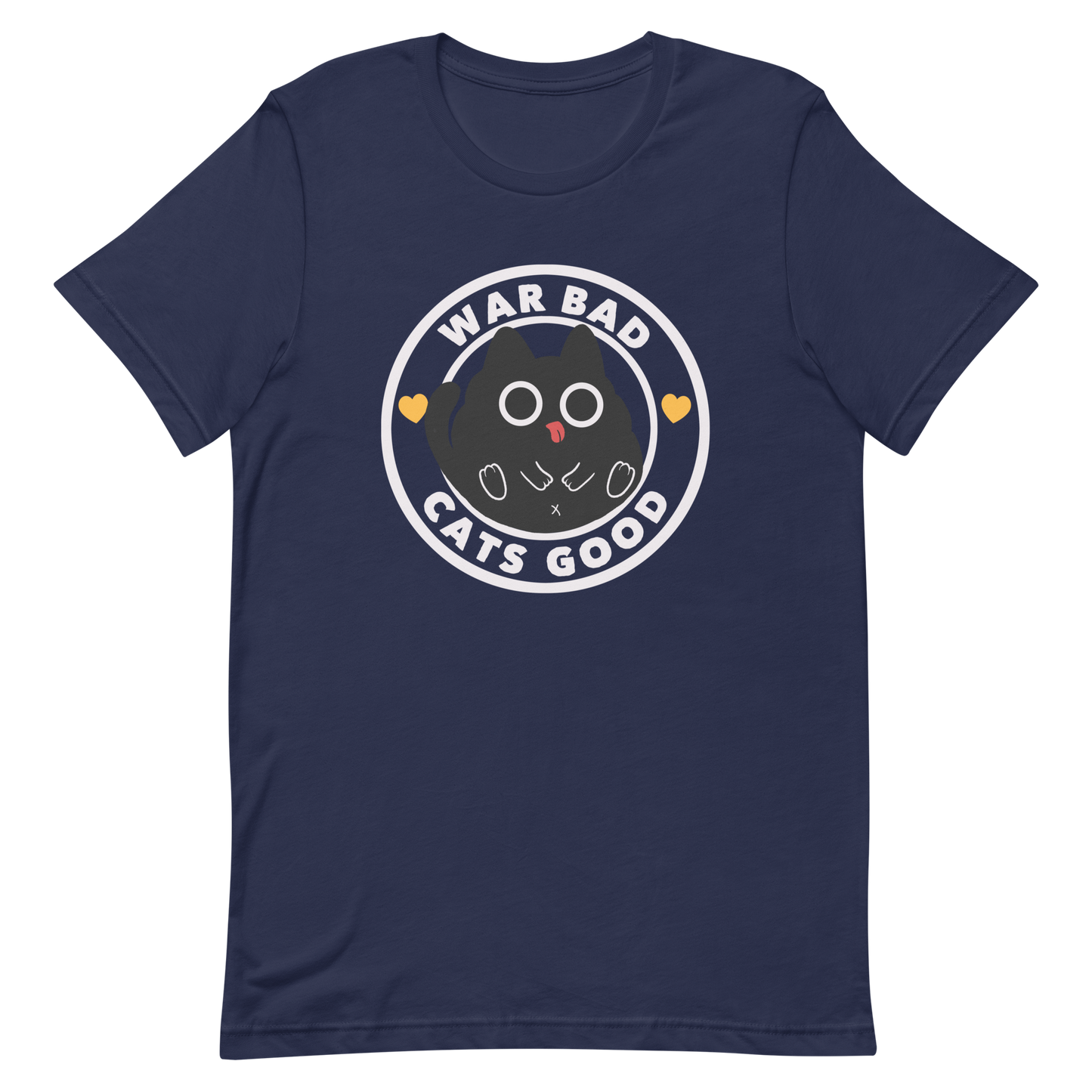 A chubby black cat with big round eyes sits in the center of a circle with the words “War Bad, Cats Good.” This artwork mixes cuteness with a powerful message, reminding us that peace and love always win over conflict. Perfect for cat lovers, peace advocates, and anyone who enjoys playful yet meaningful designs.