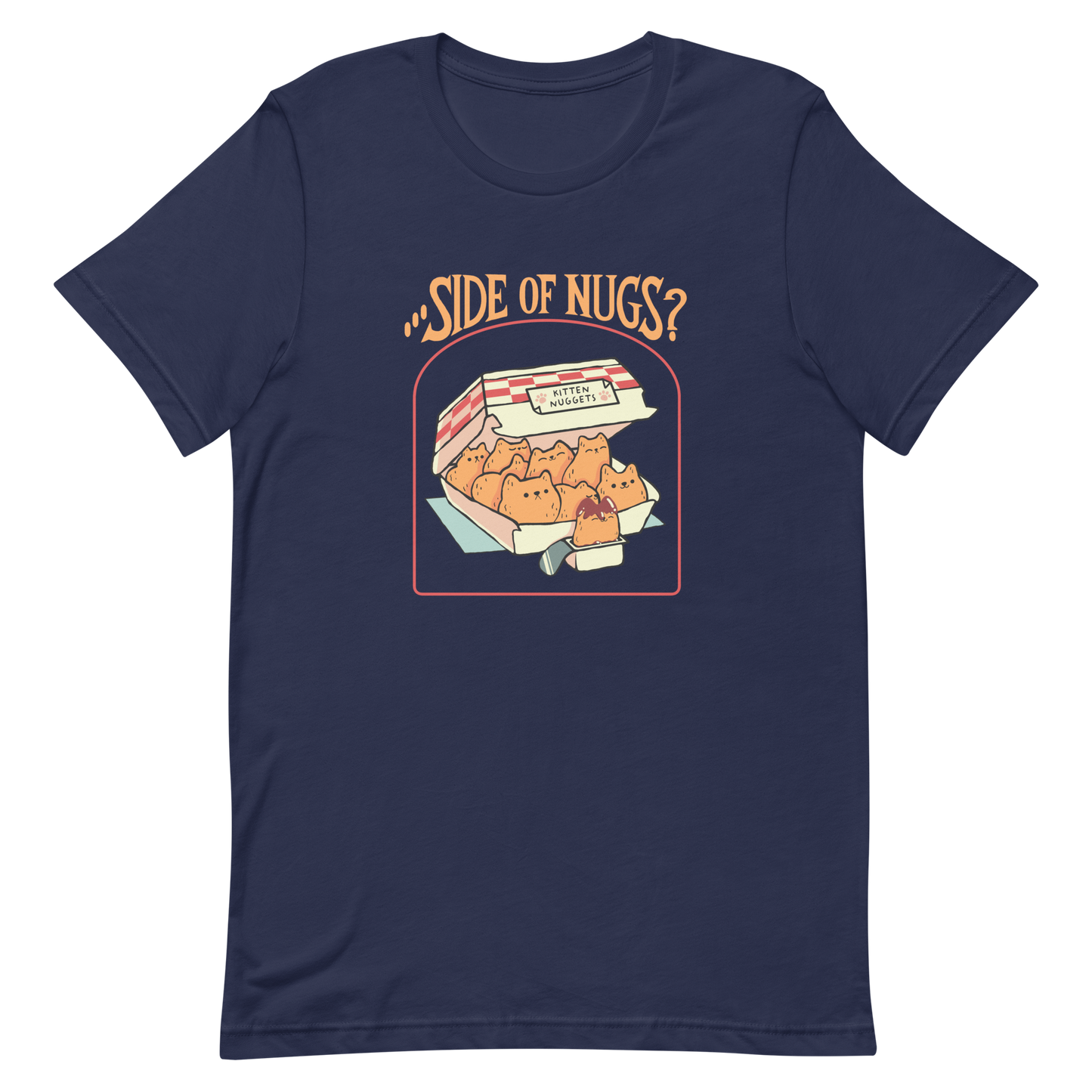 A box of cute, cat-shaped chicken nuggets, with the text "side of nugs?" on top. A work of art that blends humor, kittens, and fast food.