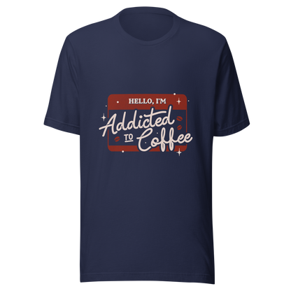A vintage badge in shades of red with the phrase "Hello, I'm Addicted to 
Coffee" in stylized typography. This design celebrates the passion for coffee 
with a touch of humor. Perfect for coffee lovers, baristas, and everyone who only functions after the first cup.
