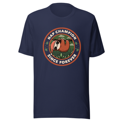 A cute illustration of a sloth wearing a cap, hanging from a branch as if taking a nap. Around him the phrase "Nap Champion Since Forever". This is a perfect gift for everyone who loves to nap or loves sloths.