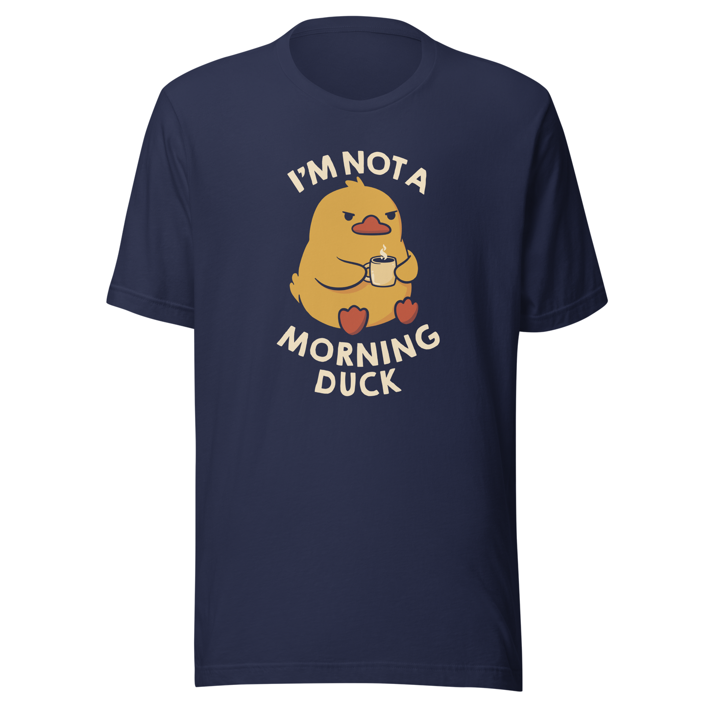 A cute little yellow duck, with a grumpy face, holding a mug of coffee and surrounded by the words "I'm Not a Morning Duck". This design plays on the humor of difficult mornings, mixing cuteness and sarcasm for those who only function after coffee. Perfect for those who are not at all morning people, coffee lovers and fans of funny prints and cute ducks.