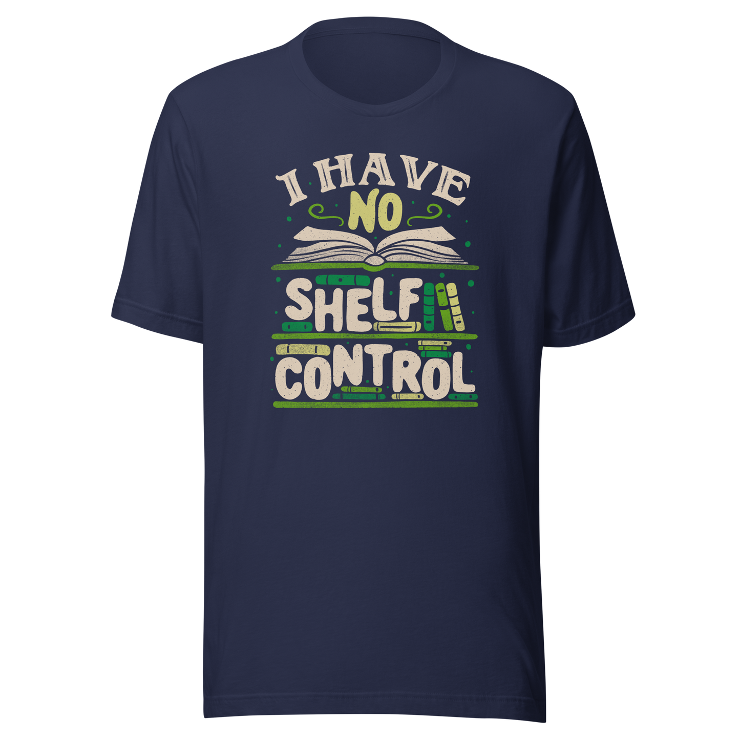 An art with a bookcase full of books and the phrase "I Have no Shelf Control". A perfect gift for anyone who is addicted to books.