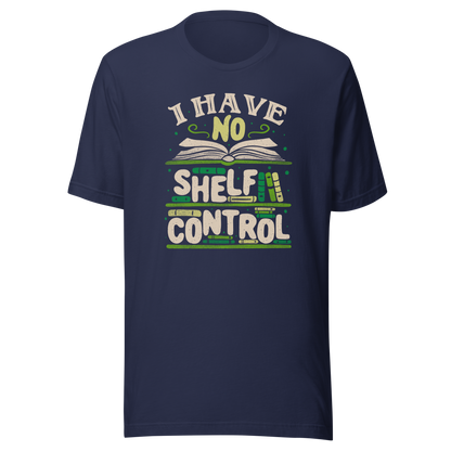 An art with a bookcase full of books and the phrase "I Have no Shelf Control". A perfect gift for anyone who is addicted to books.