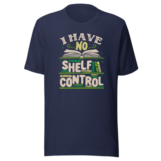 An art with a bookcase full of books and the phrase "I Have no Shelf Control". A perfect gift for anyone who is addicted to books.