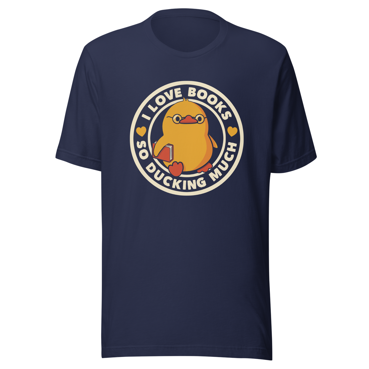 A cute yellow duckling with glasses and holding a book, around it the phrase "II Love Books So Ducking Much". A perfect gift for anyone who loves ducks and books.