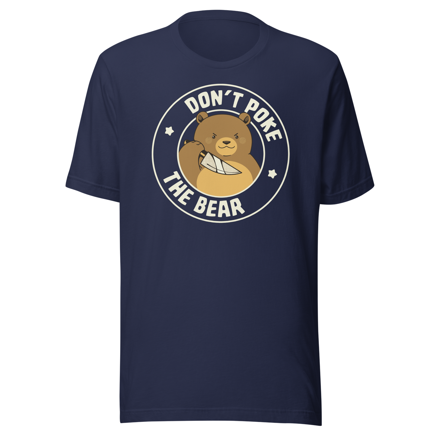 A cute bear with a dark twist, holding a knife and surrounded by the phrase “Don’t Poke The Bear”. This edgy yet adorable design plays with the contrast between sweetness and menace, making it perfect for fans of dark humour, bold artwork and ironic animal illustrations.