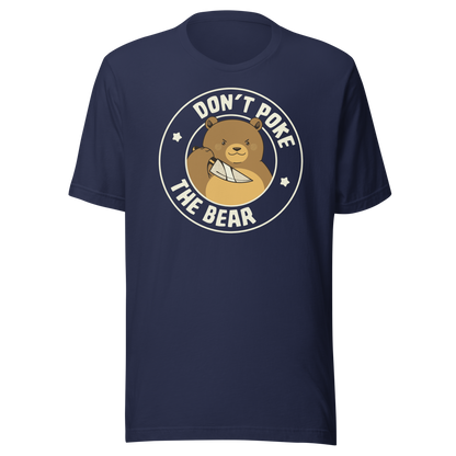 A cute bear with a dark twist, holding a knife and surrounded by the phrase “Don’t Poke The Bear”. This edgy yet adorable design plays with the contrast between sweetness and menace, making it perfect for fans of dark humour, bold artwork and ironic animal illustrations.