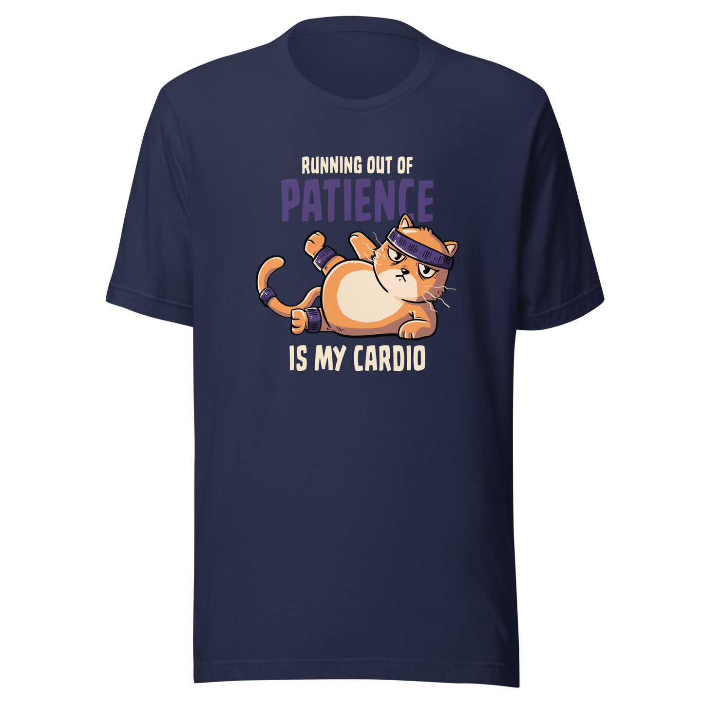 An orange kitten in gym clothes mid-aerobics, serving effort… and attitude. Paired with the phrase "Running Out Of Patience Is My Cardio", this funny cat design is perfect for anyone who considers sarcasm their main workout. A playful, relatable illustration for cat lovers, gym avoiders, and fans of witty humor.