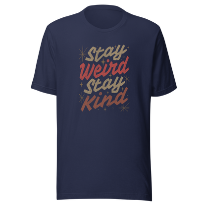 A bold typography design featuring the phrase “Stay Weird Stay Kind” in warm shades of brown and red. A simple yet striking piece that celebrates individuality and kindness with personality and charm.
