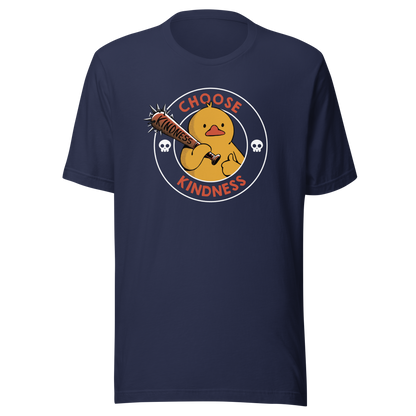 A tough-looking duck holds a spiked bat labeled “Kindness”, giving a thumbs up while surrounded by the phrase “Choose Kindness”. This bold design delivers a chaotic yet wholesome message: choose kindness — or else. Ideal for fans of dark humor, ducks with attitude, and ironic motivational vibes.