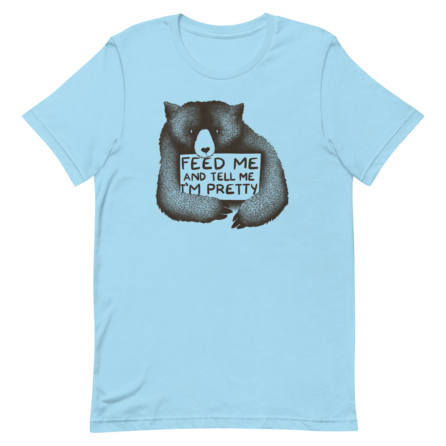 This drawing is of a cute, cartoon-style bear holding a sign with a heart-shaped nose and simple, expressive eyes. The sign reads, 'Feed me and tell me I'm pretty' in a handwritten, playful font. The bear's fur is detailed with fine, textured lines, giving it a cozy, endearing look. The drawing has a monochrome, black-and-white color scheme