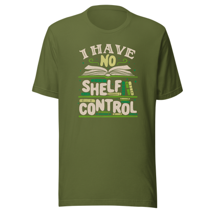 An art with a bookcase full of books and the phrase "I Have no Shelf Control". A perfect gift for anyone who is addicted to books.