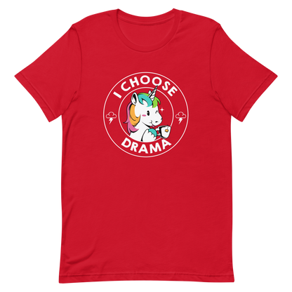 A cartoon unicorn with rainbow-colored mane holds a cup of tea and a heart, encircled by the words 'I Choose Drama'. Two small clouds with lightning bolts flank the unicorn, adding a playful yet slightly edgy vibe. The design is bold and whimsical with a pop-art influence.