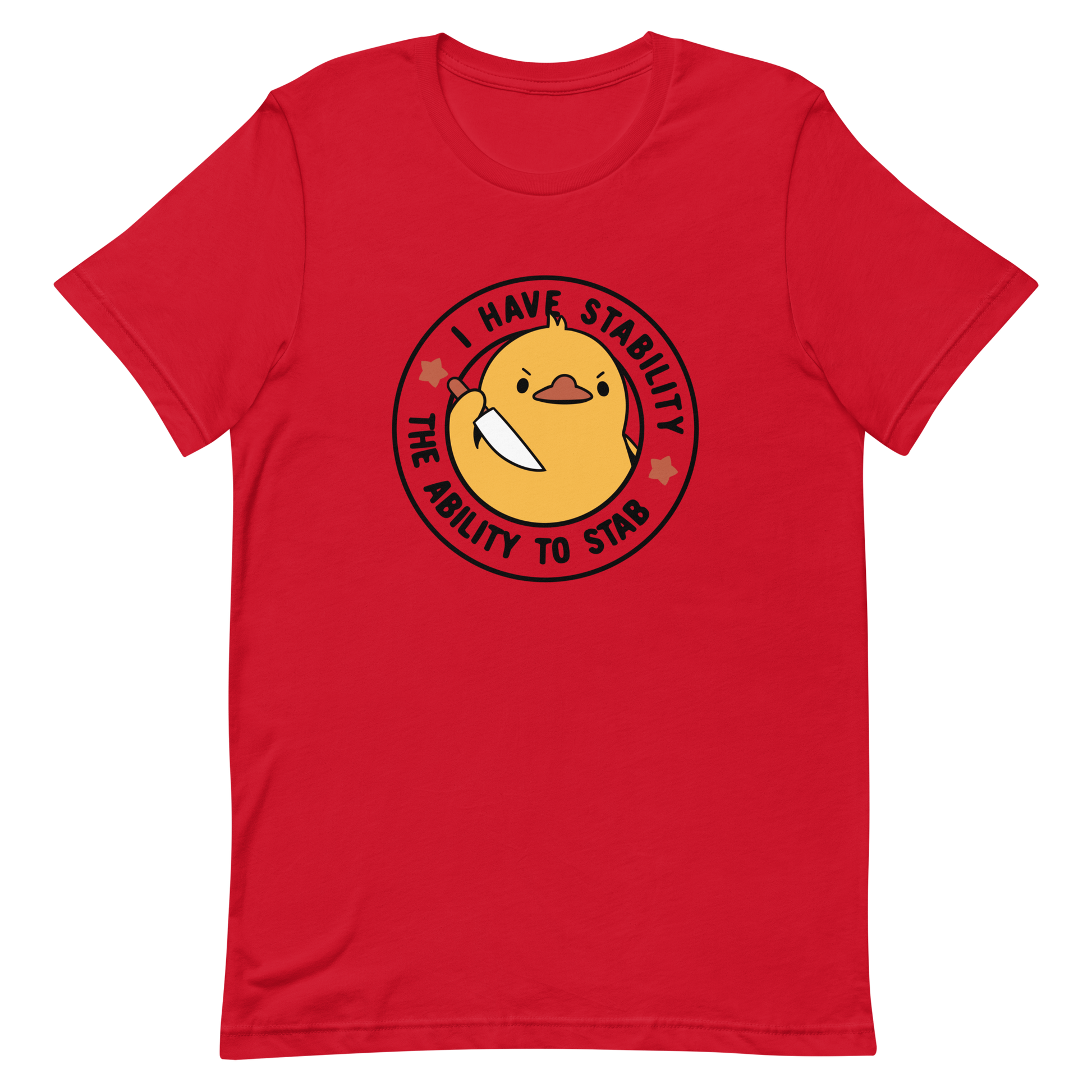 A cute duckling holding a knife with an angry face. Wrapped with a funny phrase that says "I Have Stability The Ability To Stab". This is an art that combines a famous internet meme about duck temperament with a clever pun. The perfect gift for people who like smart humor.