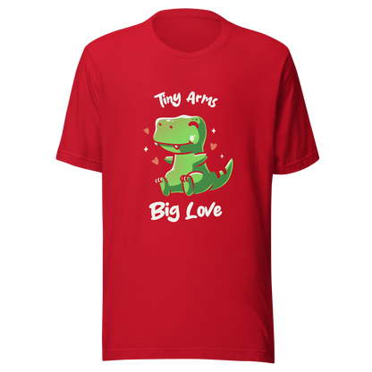 An adorable T-Rex appears in the center, with its short arms and cute smile. This design plays with the contrast between the dinosaur's ferocity and the phrase "Tiny arms, big love," delivering humor and affection. Perfect for those who love geeky, fun, and personality-filled prints, especially dinosaur fans and those with a soft heart.