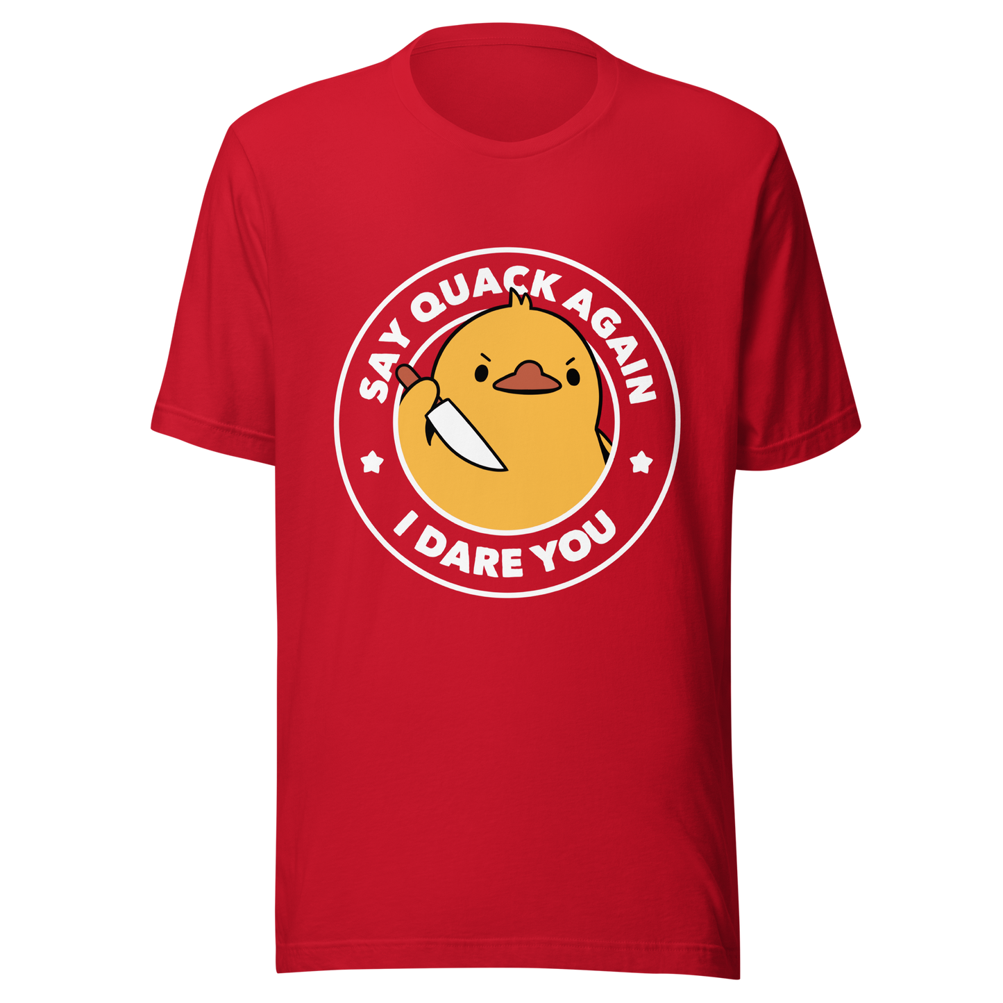A cute duckling holding a knife with an angry face. Wrapped with a funny phrase that says "Say Quack Again I Dare You". This design plays with the mix between cuteness and bold humor, creating a fun and striking contrast. Perfect for duck lovers, meme fans, and those who enjoy humorous prints.