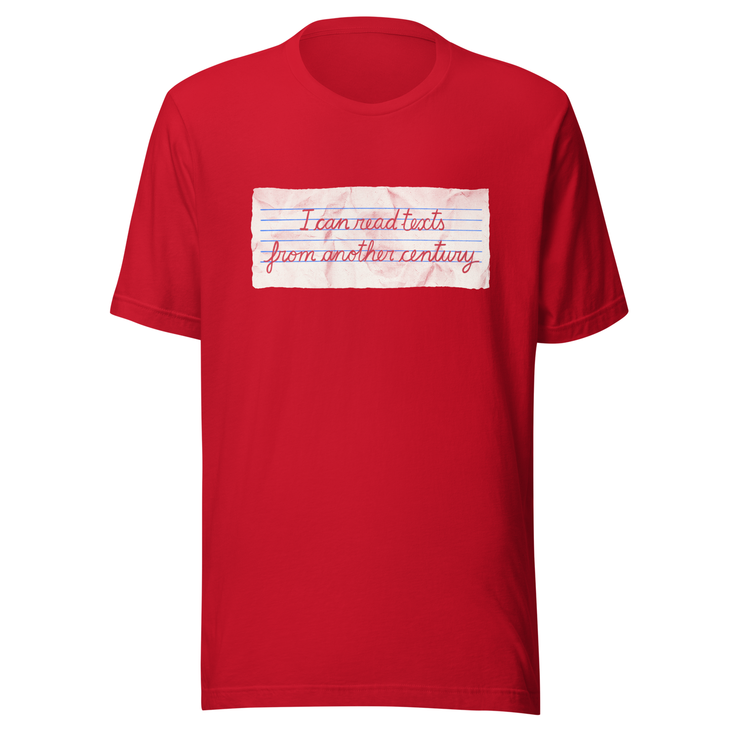 A minimalist artwork featuring handwritten lettering on crumpled, vintage notebook-style paper. The phrase “I can read texts from another century” blends nostalgia and ironic humour, making it perfect for book lovers, history enthusiasts, and literary nerds.